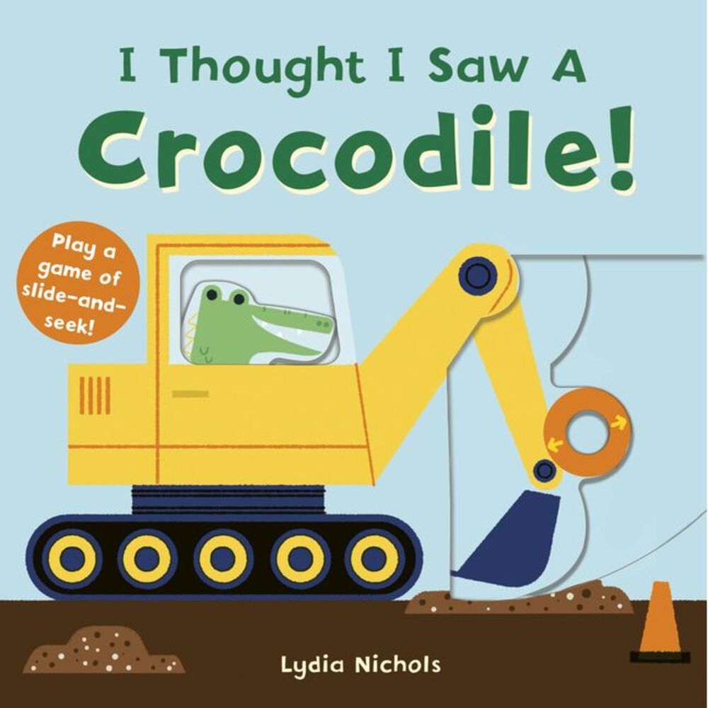 I Thought I Saw a Crocodile! -- Templar Books